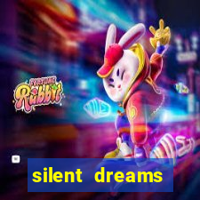 silent dreams reclame aqui