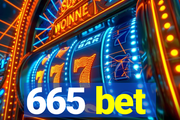 665 bet