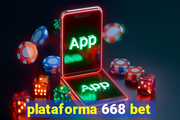 plataforma 668 bet