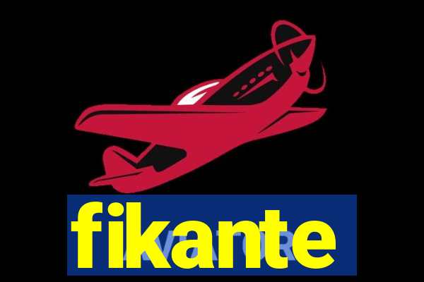 fikante