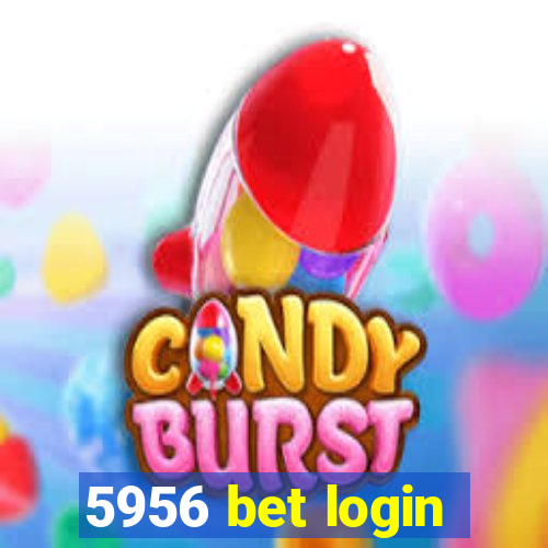 5956 bet login