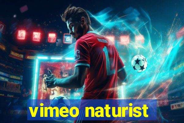 vimeo naturist