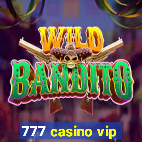 777 casino vip