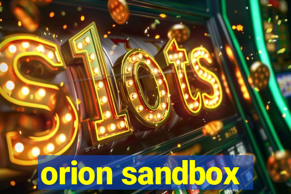 orion sandbox