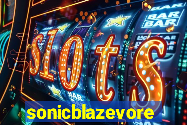 sonicblazevore