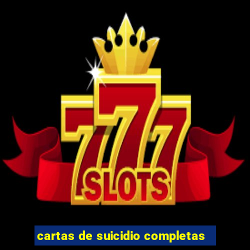 cartas de suicidio completas