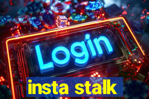 insta stalk