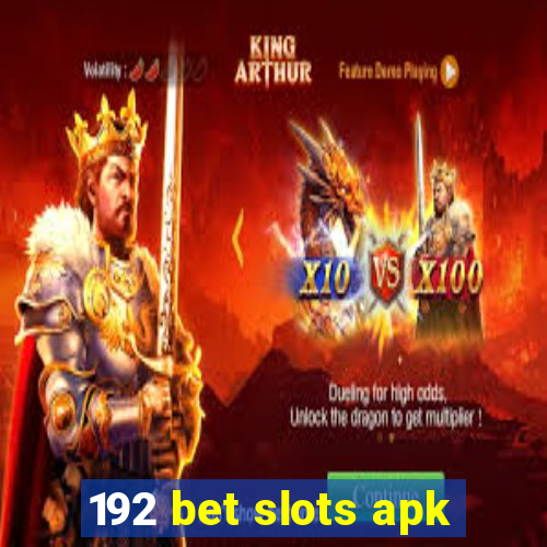 192 bet slots apk