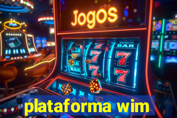 plataforma wim