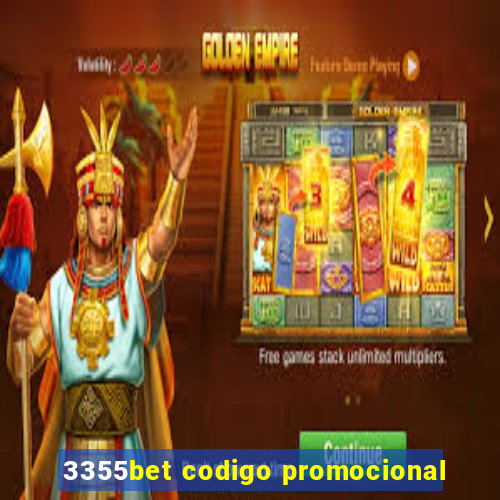 3355bet codigo promocional