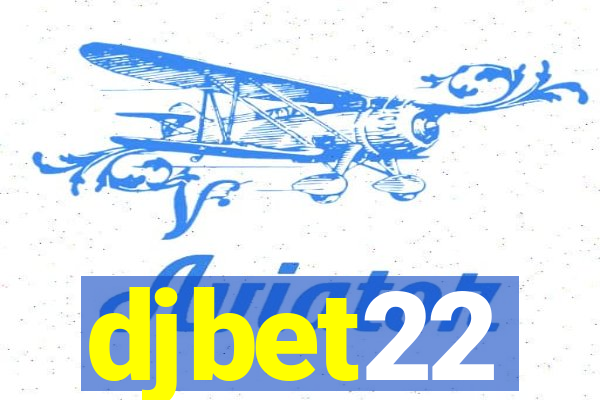 djbet22