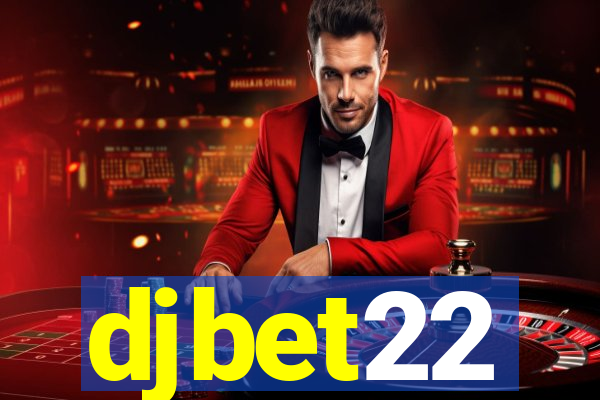 djbet22