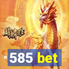 585 bet