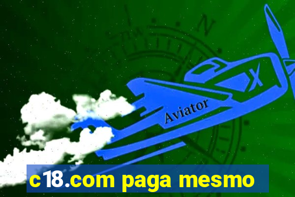 c18.com paga mesmo