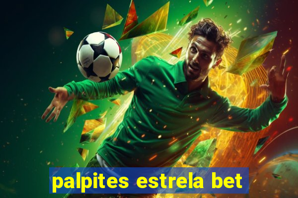 palpites estrela bet