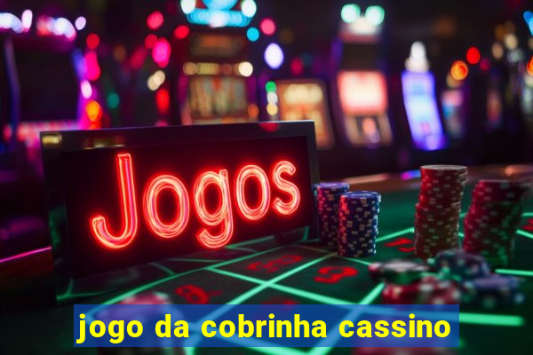 jogo da cobrinha cassino