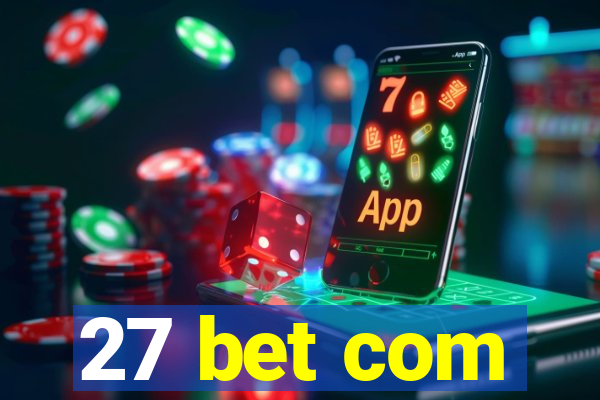 27 bet com