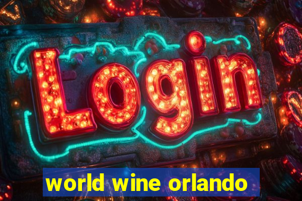 world wine orlando