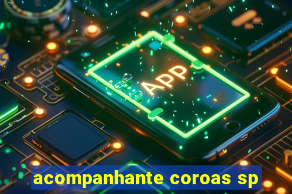 acompanhante coroas sp