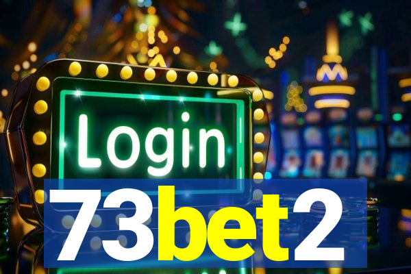 73bet2