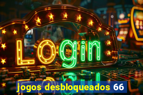 jogos desbloqueados 66