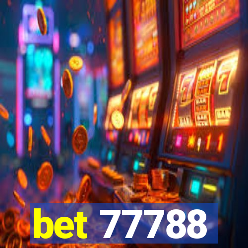 bet 77788