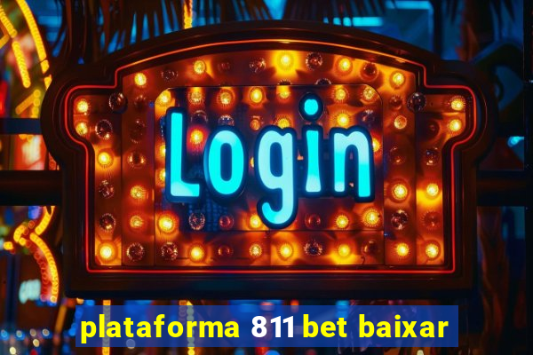 plataforma 811 bet baixar