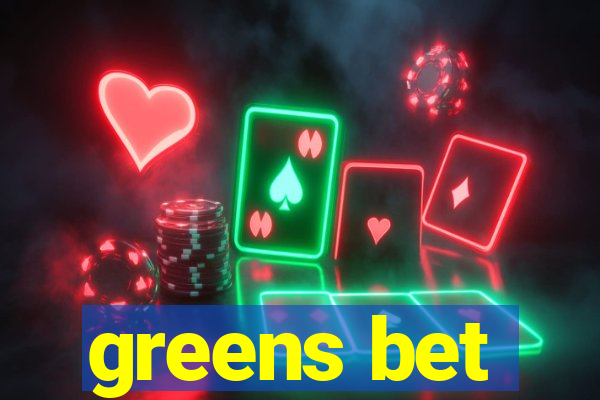 greens bet