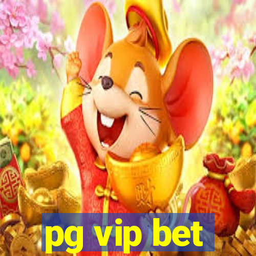 pg vip bet