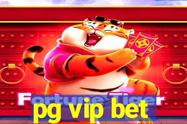 pg vip bet