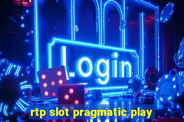 rtp slot pragmatic play