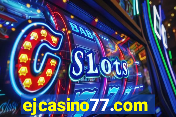 ejcasino77.com