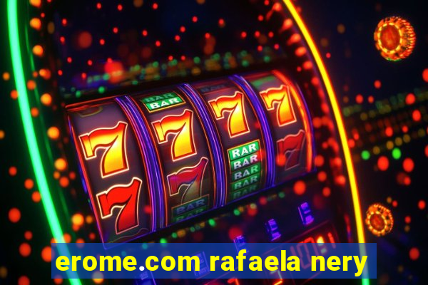 erome.com rafaela nery