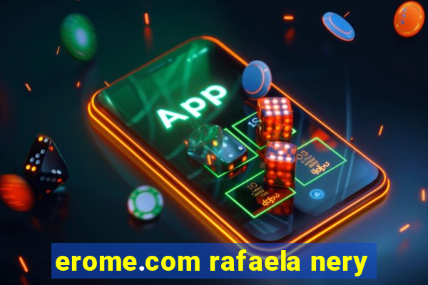 erome.com rafaela nery