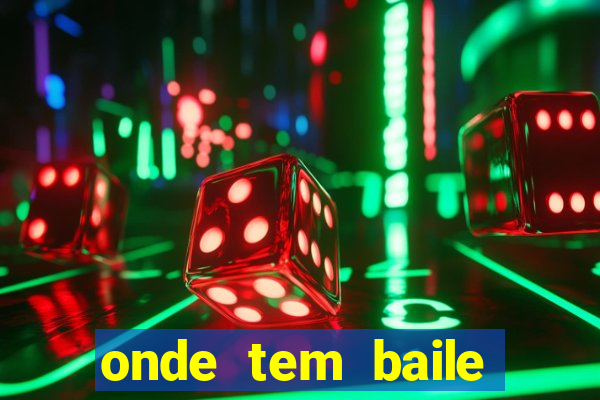 onde tem baile hoje em joinville