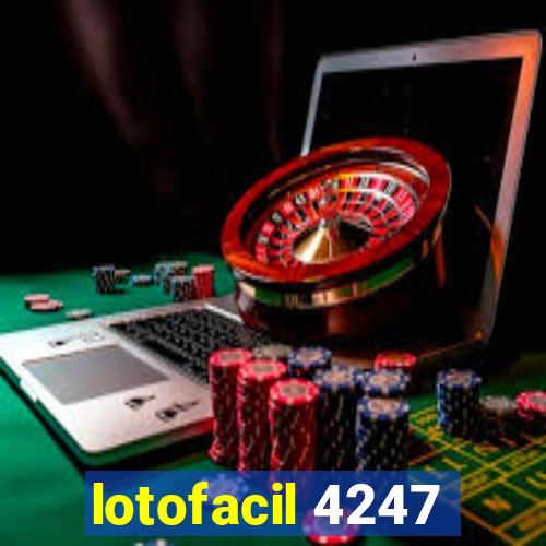 lotofacil 4247