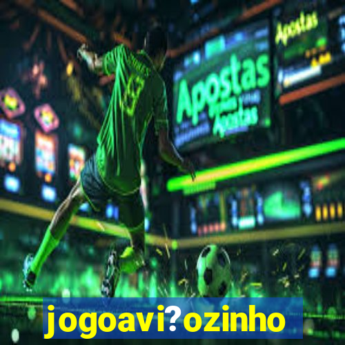 jogoavi?ozinho