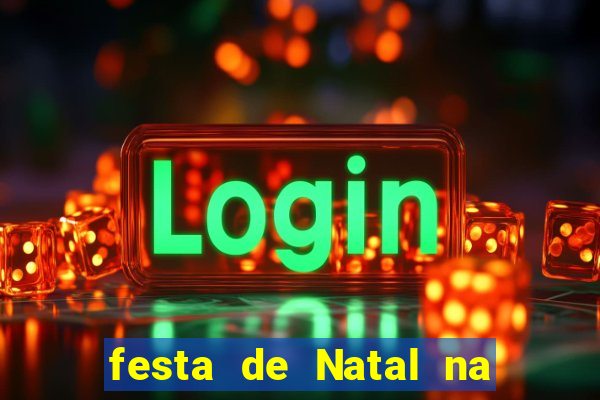 festa de Natal na escola temas