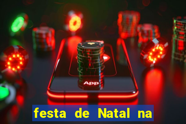 festa de Natal na escola temas