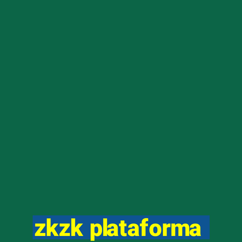 zkzk plataforma