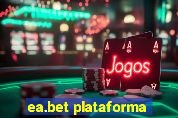 ea.bet plataforma