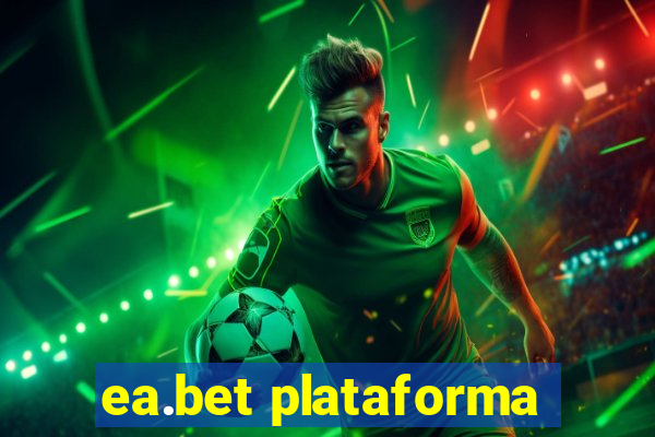 ea.bet plataforma