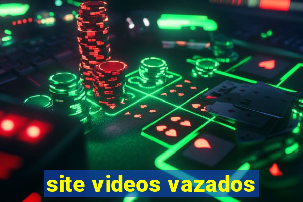 site videos vazados