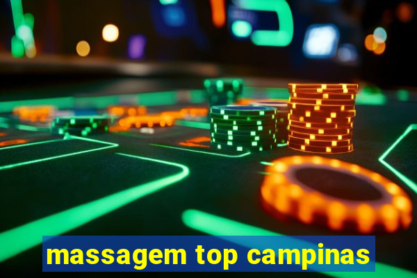 massagem top campinas