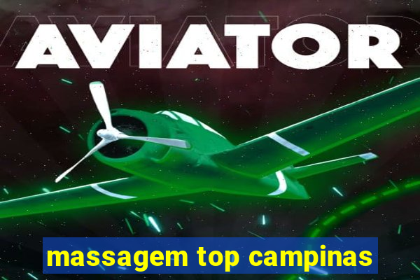 massagem top campinas