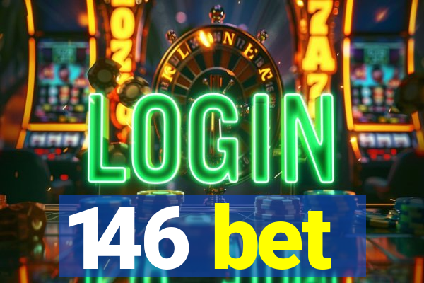 146 bet