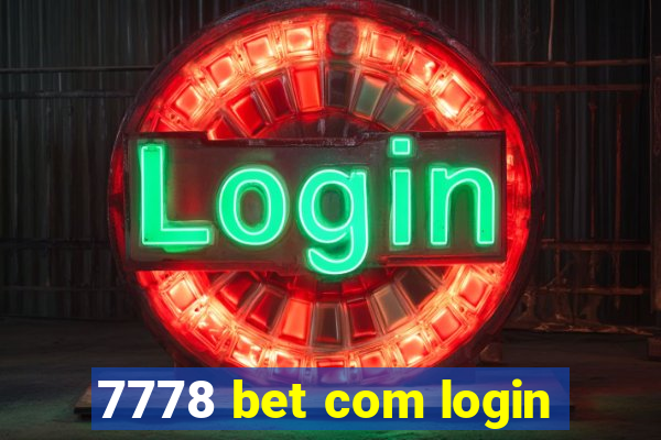 7778 bet com login