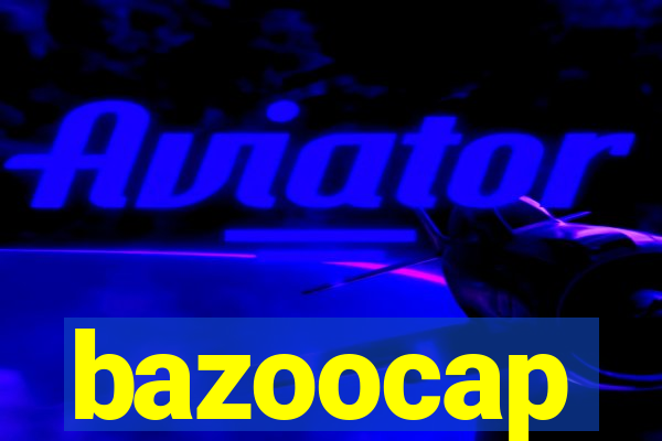 bazoocap