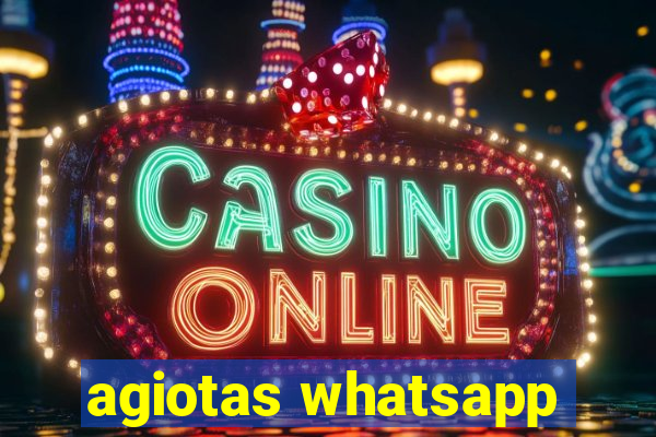 agiotas whatsapp