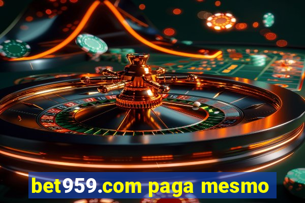 bet959.com paga mesmo